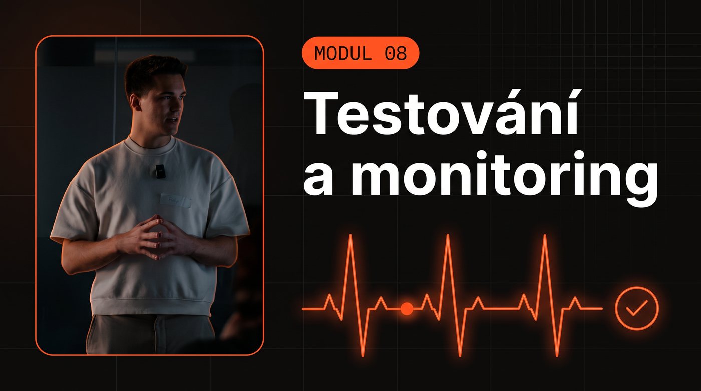 Modul 08, Testování a monitoring